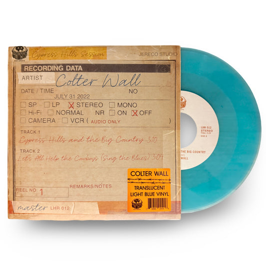 Colter Wall 7" Translucent Blue Vinyl – Cypress Hills and the Big Country / Let's All Help the Cowboys